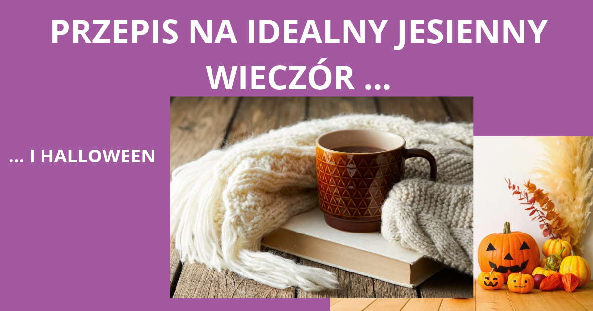 Klimatyczna jesień i upiorne Halloween. Jak urządzić idealny wieczór bez wychodzenia z domu? 🍂🎃